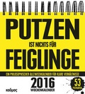 Cover: Putzen ist nichts f&uuml;r Feiglinge - Kulturverlag Kadmos Berlin