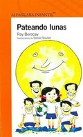 Cover: Pateando Lunas - Alfaguara Infantil