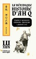 Cover: La veridique histoire d'Ah Q / edition bilingue - Editions Du Non-Agir