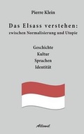 Cover: Das Elsass Verstehen - Editions Allewil Verlag