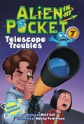 Cover: Alien in My Pocket #7: Telescope Troubles - HarperCollins
