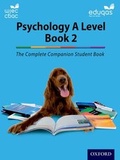 Cover: The Complete Companions for WJEC and Eduqas Year 2 A Level Psychology Student Book - Oxford University Press
