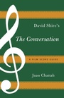 Cover: David Shire's The Conversation - Rowman & Littlefield Publishers