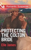 Cover: Protecting The Colton Bride - Mills & Boon
