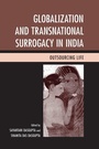 Cover: Globalization and Transnational Surrogacy in India - Lexington Books