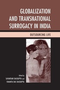 Cover: Globalization and Transnational Surrogacy in India - Lexington Books