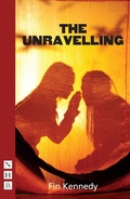 Cover: The Unravelling - Nick Hern Books