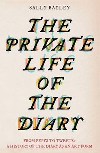 Enlarge image Cover: The Private Life of the Diary - Unbound Digital