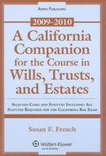 Cover: A California Companion for the Course in Wills, Trusts, and Estates - Aspen Publishers Inc.,U.S.