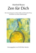 Cover: ZEN F&Uuml;R DICH - Rosen, Manfred