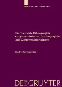 Abbildung von: Herbert Ernst Wiegand: Internationale Bibliographie zur germanistischen... / Register - De Gruyter