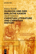 Cover: Markion und der biblische Kanon / Christian Literature and Christian History - De Gruyter
