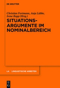 Enlarge image Cover: Situationsargumente im Nominalbereich - De Gruyter Mouton