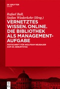 Cover: Vernetztes Wissen. Online. Die Bibliothek als Managementaufgabe - De Gruyter Saur