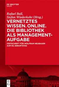 Abbildung von: Vernetztes Wissen. Online. Die Bibliothek als Managementaufgabe - De Gruyter Saur