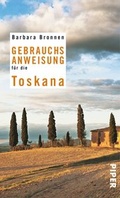 Cover: Gebrauchsanweisung f&uuml;r die Toskana - Piper