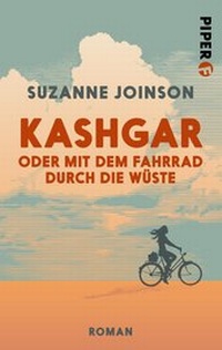 Abbildung von: Kashgar oder Mit dem Fahrrad durch die Wüste - Piper