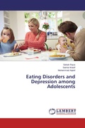Cover: Eating Disorders and Depression among Adolescents - LAP Lambert Academic Publishing