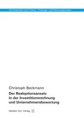Cover: Der Realoptionsansatz in der Investitionsrechnung und Unternehmensbewertung - utzverlag GmbH