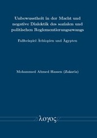 Abbildung von: Unbewusstheit in der Macht und negative Dialektik des sozialen und politischen Reglementierungszwangs - Logos Berlin