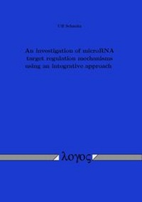 Abbildung von: An investigation of microRNA target regulation mechanisms using an integrative approach - Logos Berlin
