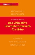 Cover: Das ultimative Schimpfw&ouml;rterbuch f&uuml;rs B&uuml;ro - REDLINE