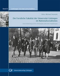 Abbildung von: Die Forstliche Fakultät der Universität Göttingen im Nationalsozialismus - Universitätsverlag Göttingen