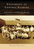 Cover: University of Central Florida - Arcadia Publishing (SC)