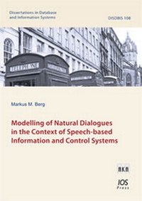 Enlarge image Cover: Modelling of Natural Dialogues in the Context of Speech-based Information and Control Systems - Akademische Verlagsgesellschaft AKA
