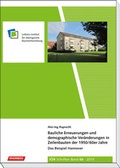 Cover: Bauliche Erneuerungen und demographische Ver&auml;nderungen in Zeilenbauten der 1950/60er Jahre - Rhombos-Verlag