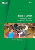 Cover: Soziales Lernen Gruppenspiele Indoor 3 - Vom Spa&szlig; zur Probleml&ouml;sung - ALGE Druck & Medienwerk