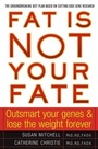 Cover: Fat Is Not Your Fate - Touchstone;Atria Books