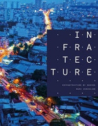 Enlarge image Cover: Infratecture - Infrastructure by Design - NAI Publishers