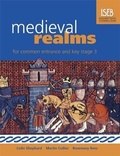 Cover: Medieval Realms for Common Entrance and Key Stage 3 - Hodder Education