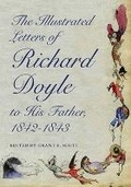 Cover: The Illustrated Letters of Richard Doyle to His Father, 1842-1843 - Ohio University Press