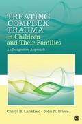 Cover: Treating Complex Trauma in Children and Their Families - SAGE Publications Inc