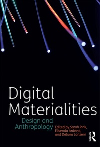 Enlarge image Cover: Digital Materialities - Bloomsbury Academic