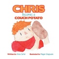 Cover: Chris Becomes a Couch Potato - Balboa Press