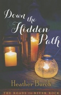 Cover: Down the Hidden Path - Montlake Romance