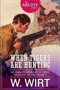 Cover: When Tigers Are Hunting - Altus Press