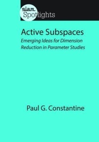 Enlarge image Cover: Active Subspaces - Society for Industrial & Applied Mathematics,U.S.