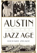 Cover: Austin in the Jazz Age - Arcadia Publishing (SC)