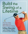 Cover: Build the Swing of a Lifetime - Trade Paper Press