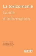 Cover: La toxicomanie - Centre for Addiction and Mental Health