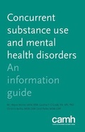 Cover: Concurrent Substance Use and Mental Health Disorders - Centre for Addiction and Mental Health