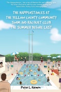 Cover: The Happenstances at the Yellow County Community Swim and Racquet Club the Summer Before Last - High Dive Publishing