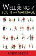Cover: The Wellbeing of Youth and Marriage - Book Venture Publishing LLC