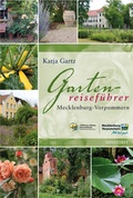 Cover: Gartenreisef&uuml;hrer Mecklenburg-Vorpommern - Hinstorff