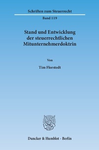 Abbildung von: Stand und Entwicklung der steuerrechtlichen Mitunternehmerdoktrin - Duncker & Humblot