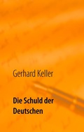 Cover: Die Schuld der Deutschen - BoD - Books on Demand